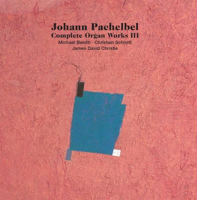 Johann PachelbelEttore StrattaBaroque Chamber Orchestra Complete Organ Works III