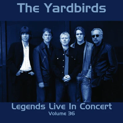 Legends Live in Concert (Live in London, England, 1992) 专辑 The Yardbirds