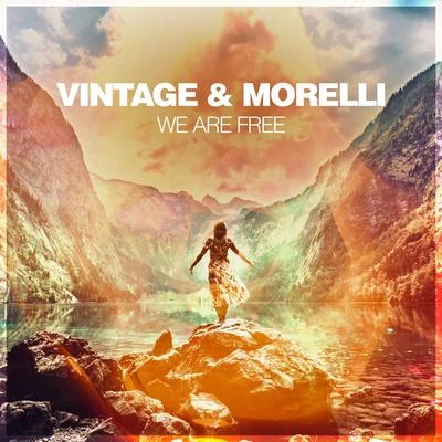 We Are Free 专辑 Vintage & Morelli