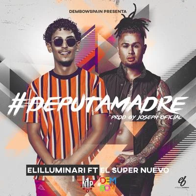 Deputamadre 专辑 Elilluminari/Kaydy Cain