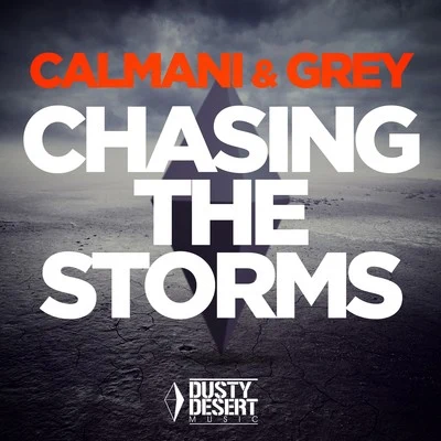 Chasing the Storms 專輯 Calmani & Grey