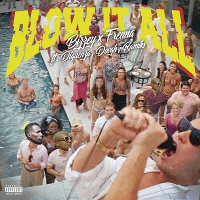 Blow It All 专辑 Ramiks/Bizzey/Ronnie Flex/Bilal Wahib