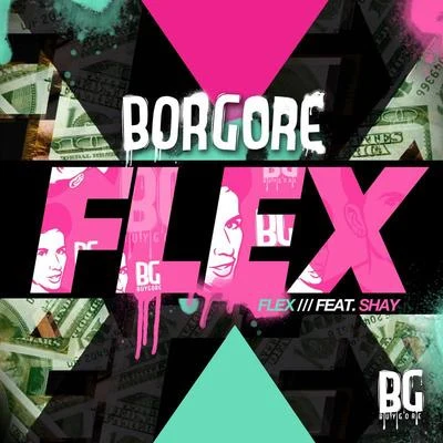 Borgore Flex EP