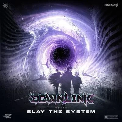 Slay the system (DJ Mix) 專輯 Downlink