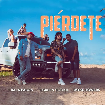 Piérdete 專輯 Myke Towers/Brytiago/Justin Quiles/Nicky Jam/Rauw Alejandro