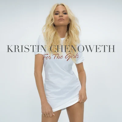 For The Girls 專輯 Kristin Chenoweth