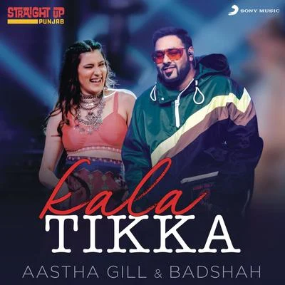 Kala Tikka 专辑 Aastha Gill