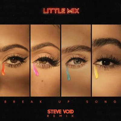 Break Up Song (Steve Void Remix) 專輯 Little Mix