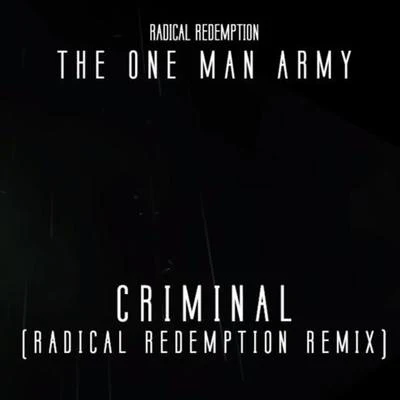 Criminal (Radical Redemption Remix) 專輯 Radical Redemption