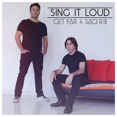 Get FarSagi Rei Sing It Loud (Radio Edit)