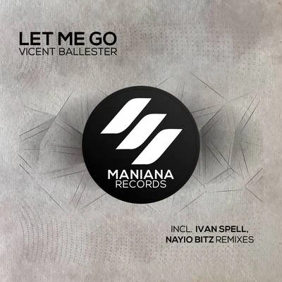 Vicent BallesterN.E.O.N Let Me Go