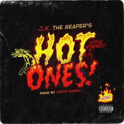 Hot Ones 專輯 J.K. The Reaper