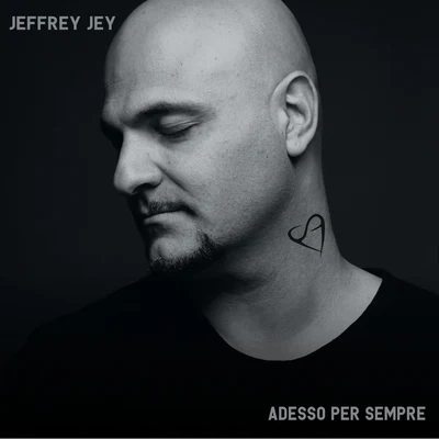 Adesso Per Sempre 專輯 Jeffrey Jey