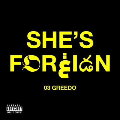 She&#x27;s Foreign 专辑 03 Greedo