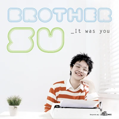 It Was You 專輯 BrotherSu