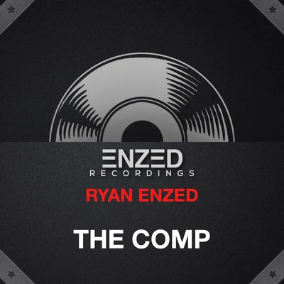 The Comp 專輯 Ryan Enzed/KASTRA/Bingo Players