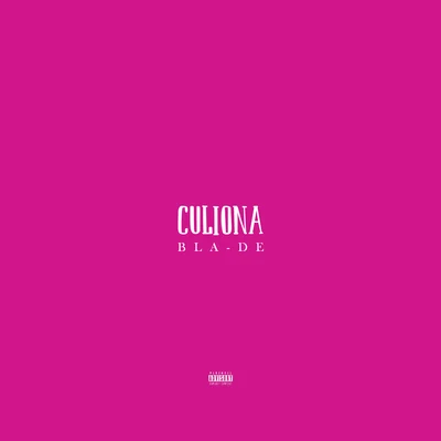 Culiona 專輯 Bla-de