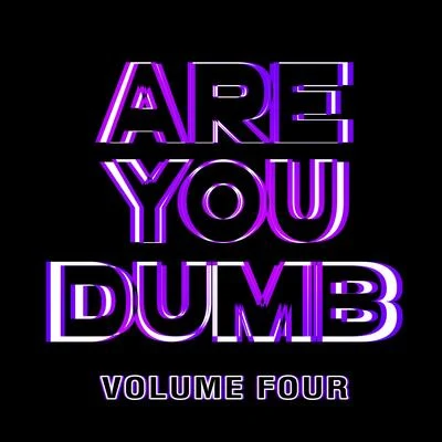 Jammer Are You Dumb? Vol. 4