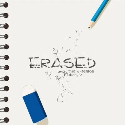 Erased (feat. Danny G) 專輯 Painting Stars/Sigh/Jack The Underdog