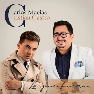 Lo Que Fuera 專輯 Melissa Robles/Cristian Castro/Jesús Navarro