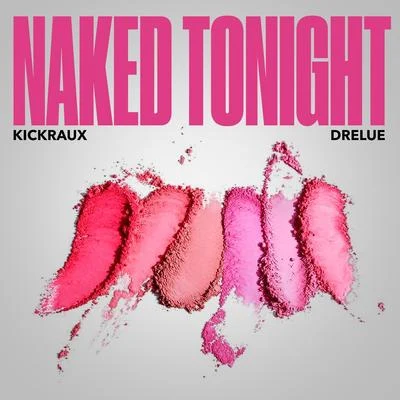 KickRaux Naked Tonight