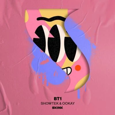 Showtek/Ookay BT1