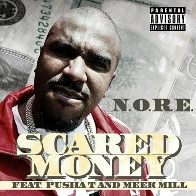 Scared Money (feat. Pusha T and Meek Mill) 專輯 N.O.R.E.