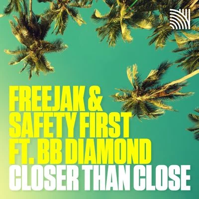 Closer Than Close (feat. BB Diamond) 專輯 Freejak