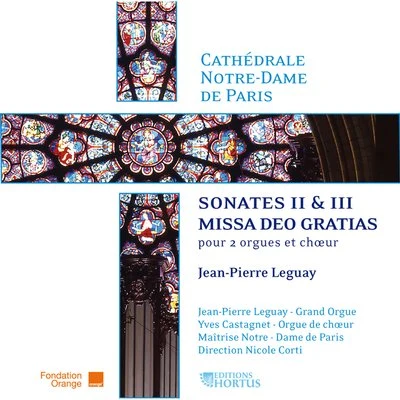 Leguay: Sonates II et III & missa deo gratias 專輯 Maitrise Notre-Dame De Paris