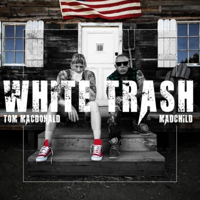 White Trash 专辑 Tom MacDonald