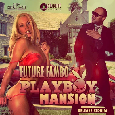 Playboy Mansion - Single 专辑 Future Fambo