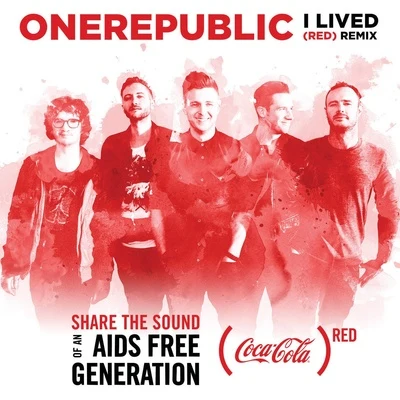 I Lived ([RED] Remix) 专辑 OneRepublic