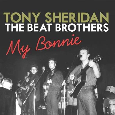 Tony Sheridan My Bonnie