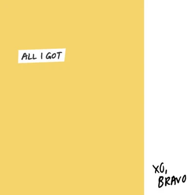 All I Got 專輯 Bravo