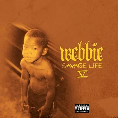 Savage Life V 專輯 Webbie