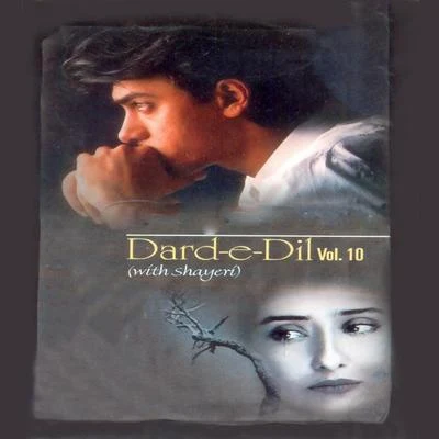 Dard-e- Dil, Vol. 10 (Shayari) 專輯 Abhijeet