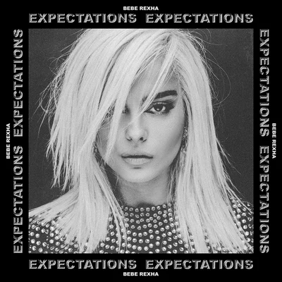 Bebe Rexha Expectations