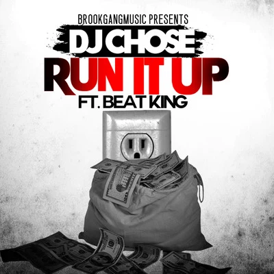 Run It Up (feat. Beat King) 專輯 DJ Chose/Kirko Bangz