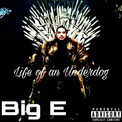 Life of an Underdog 專輯 Big E/Frayser Boy/Lil Flip