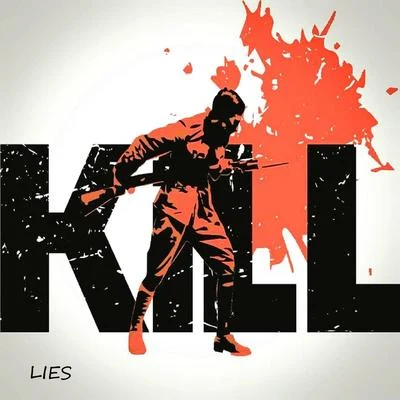 Lies 专辑 KILL!