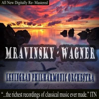 Mravinsky - Wagner, Leningrad Philharmonic Orchestra 專輯 Leningrad Philharmonic Orchestra/Evgeny Mravinsky