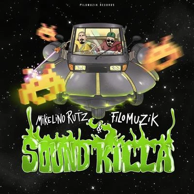 Sound Killa (feat. Mikelino Rutz) 专辑 Filomuzik