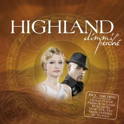 Dimmi Perché 專輯 Highland