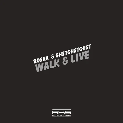 Walk & Live 专辑 Roska