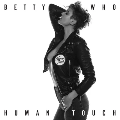 Human Touch 專輯 Jarryd James/Betty Who