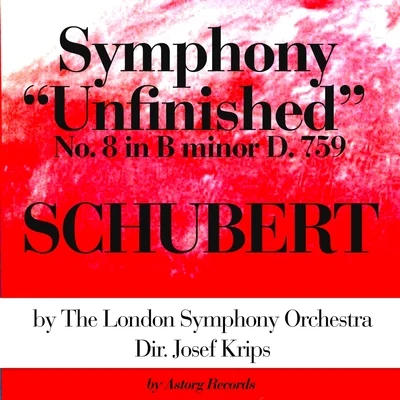 Franz Schubert : Symphony No. 8 In B Minor Unfinished, D. 759 專輯 Josef Krips