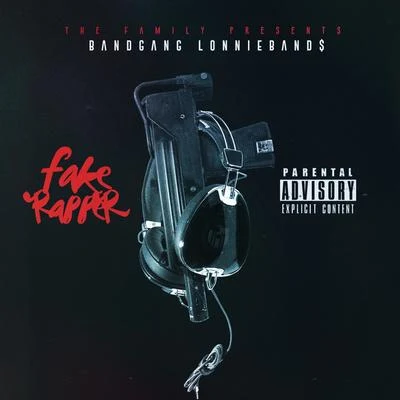 Fake Rapper 專輯 Celes Karter/BandGang Lonnie Bands/Eddy Baker