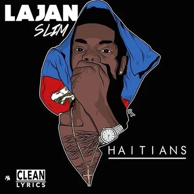 Haitians - Single 专辑 Bay Swag/Lajan Slim/King Combs