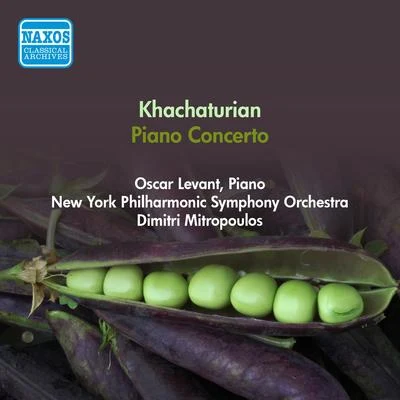 KHACHATURIAN, A.I.: Piano Concerto (Levant, New York Philharmonic Symphony, Mitropoulos) (1950) 專輯 Oscar Levant/Alfred Cortot/RIAS Symphony Orchestra Berlin/Eugene Ormandy/The Philadelphia Orchestra