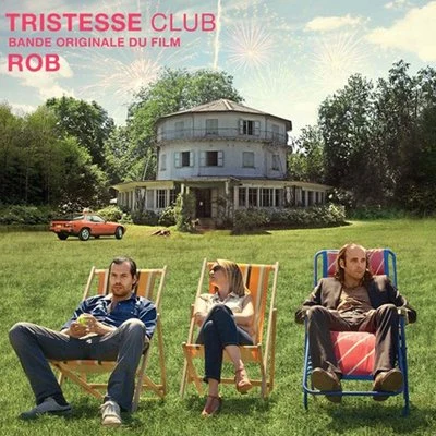 Tristesse Club (Original Motion Picture Soundtrack) 專輯 Rob